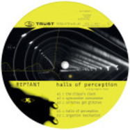 Front View : Reptant - HALLS OF PERCEPTION - Trust / TRUST041