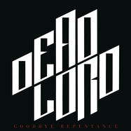 Front View : Dead Lord - GOODBYE REPENTANCE (RE-ISSUE 2023) (LP) - Century Media Catalog / 19658823621