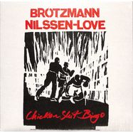 Front View : Brtzmann / Nilssen-Love - CHICKEN SHIT BINGO (LP) - Trost / 00162403