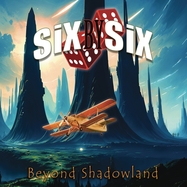 Front View : SiX BY SiX - BEYOND SHADOWLAND (CD) - Insideoutmusic / 19658866272