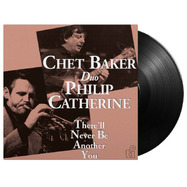 Front View : Chet Baker & Philip Catherine - THERE LL NEVER BE ANOTHER YOU (LP) - Music On Vinyl / MOVLP3743