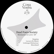 Front View : Dead Poets Society - MOMENTS IN LOVE EP - Cosa Vostra / VOSTRA006