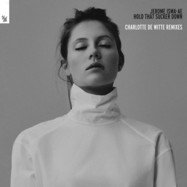 Front View : Jerome Isma-Ae - THAT SUCKER DOWN (CHARLOTTE DE WITTE REMIXES) - ARMADA / ARMNWSV003