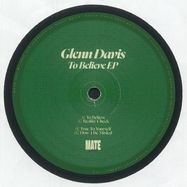 Front View : Glenn Davis - TO BELIEVE EP - Mate Spain / MATE 020