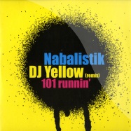 Front View : Nabalistik & DJ Yellow - 101 RUNNIN - Stayhigh004
