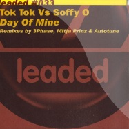 Front View : Tok Tok vs Soffy O - DAY OF MINE (REMIXES) - Leaded / lead033