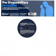 Front View : Shapeshifters - INCREDIBLE - Positiva / 12TIVX233 / 3579351