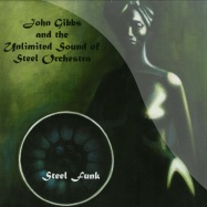 Front View : John Gibbs & The Unlimited Sound Of Steel Orchestra - STEEL FUNK (LP) - EM Records / em1132lp