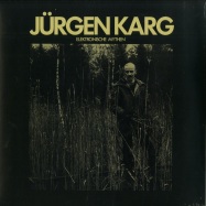 Front View : Juergen Karg - ELEKTRONISCHE MYTHEN (LP) - Bureau B / 121161 / 05121161