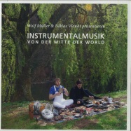 Front View : Wolf Mueller & Niklas Wandt - INSTRUMENTALMUSIK VON DER MITTE DER WORLD - Growing Bin Records / GBR013