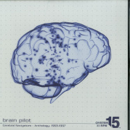 Front View : Brain Pilot - CEREBRAL NAVIGATORS: ANTHOLOGY 1993-1997 (2LP) - Kalahari Oyster Cult / OYSTER15