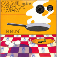 Front View : Carl Smith And The Natural Gas Company - BURNIN (2LP) - BBE / BBE586ALP