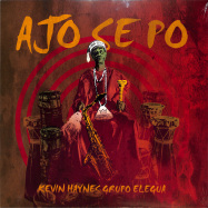Front View : Kevin Haynes & Grupo Elegua - AJO SE PO (LP) - Jazz Re-Freshed / JRF021LP