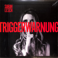 Front View : Sarah Lesch - TRIGGERWARNUNG (LP) - Kick the Flame / 1070579RLT