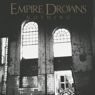 Front View : Empire Drowns - NOTHING (LP) - Target Records / 1187311