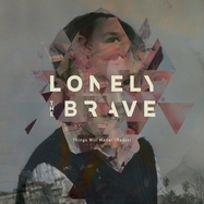 Front View : Lonely The Brave - THINGS WILL MATTER (REDUX) (LP) - HASSLE / HOFFLP2524