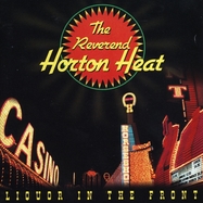 Front View : The Reverend Horton Heat - LIQUOR IN THE FRONT (LP) - Sub Pop / 00159961