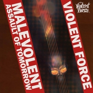 Front View : Violent Force - MALEVOLENT ASSAULT OF TOMORROW (BLACK VINYL) (LP) - High Roller Records / HRR 626LP2