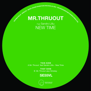 Front View : Mr. Thruout - NEW TIME (7 INCH) - Sound Exhibitions Records / SE55VL