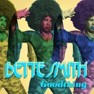 Front View : Bette Smith - GOODTHING (LP) - Bette Smith / BSLP1