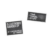 Front View : Dj Astrobee - MURDER EP - Time Travel Stuff / TTS002
