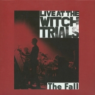 Front View : The Fall - LIVE AT THE WITCH TRIALS(180G BLACK VINYL) (VINYL AUDIOPHIL) - Cherry Red Records / 2917522CYR