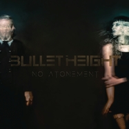 Front View : Bullet Height - NO ATONEMENT (VINYL + BONUS-CD) - InsideOutMusic Catalog / 88985426881