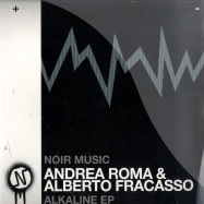 Front View : Andrea Roma & Alberto Fracasso - ALKALINE EP - Noir Music / nmb012