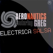 Front View : Aeronautics ft. Greg - ELECTRICA SALSA - Universal / 9848216