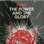Front View : Perc - THE POWER & THE GLORY (2X12) - Perc Trax / TPTLP005