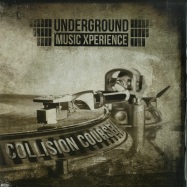 Front View : Various Artists - COLLISION COURSE (2X12 INCH) - Underground Music Xperience / BBS001