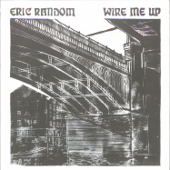 Front View : Eric Random - WIRE ME UP (2LP) - Sleepers / SLPR009