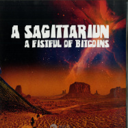 Front View : A Sagittariun - A FISTFUL OF BITCOINS - Elastic Dreams / edreams018