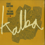 Front View : Isaac Birituro & Rail Abandon - KALBA (LP) - Wah Wah 45s / WAHLP016