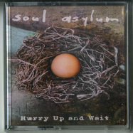 Front View : Soul Asylum - HURRY UP AND WAIT (MUSIC CASSETTE/ TAPE) - Blue Elan Records / ber1251cs