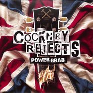 Front View : Cockney Rejects - POWER GRAB (LIM.ED. / COLOURED VINYL) (LP) - Cadiz Music / 26195
