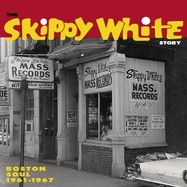 Front View : Various - SKIPPY WHITE STORY: BOSTON SOUL 1961-1967 (LP) - Yep Roc / LPYEP3029