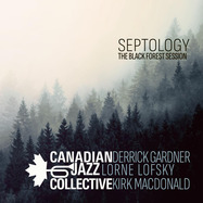 Front View : Canadian Jazz Collective - SEPTOLOGY-THE BLACK FOREST SESSION (LP) - HBGSBlue / 05243291