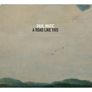 Front View :  Paul Matic - A ROAD LIKE THIS (LP) - Hatman / 00156349