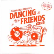 Front View : Various Artists - DANCING WITH FRIENDS VOL.3 (2LP, COLORED VINYL) - Slothboogie Records / SBLP003