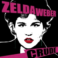 Front View : Zelda Weber - CRUDE (WHITE VINYL) (LP) - Monkey. / 25448