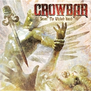 Front View : Crowbar - SEVER THE WICKED HAND (2LP) (- OPAQUE APPLE RED -) - Mnrk Music Group / 784541