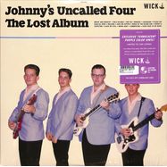 Front View : Johnnys Uncalled Four - THE LOST ALBUM (LTD TRANSLUCENT PURPLE LP) - Wick Records / WCK007LPX