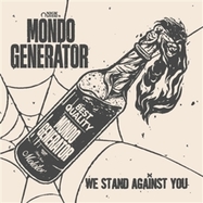 Front View : Mondo Generator - WE STAND AGAINST YOU (LP) - Heavy Psych Sounds / 00160417