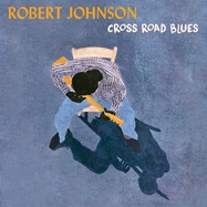 Front View : Robert Johnson - CROSSROAD BLUES (LP-GATEFOLD / RE-RELEASE) (LP) - Elemental Records / 2919556EL2