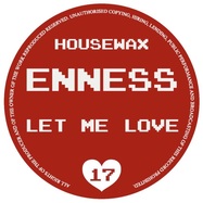 Front View : Enness - LET ME LOVE - Housewax / HOV017