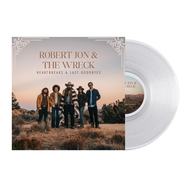 Front View : Robert Jon / The Wreck - HEARTBREAKS & LAST GOODBYES (LTD.CRYSTAL CLEAR LP) - VMG-JOURNEYMAN RECORDS-J&R ADVENTURES / 39159311