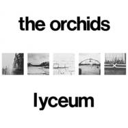 Front View : The Orchids - LYCEUM (2LP) - Circuitry / PLEXUS001