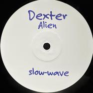 Front View : Dexter - ALIEN - Slow-wave / SW4