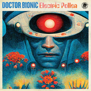 Front View : Doctor Bionic - ELECTRIC POLLEN (LTD TRANSPARENT RED LP) - Chiefdom Records / 00175474